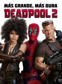 Deadpool 2 la pelicula